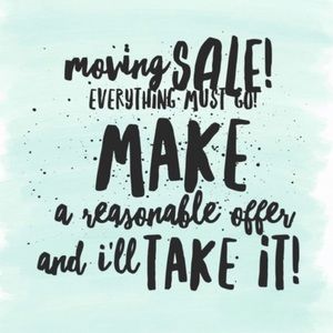 Moving Sale Everything Must Go!